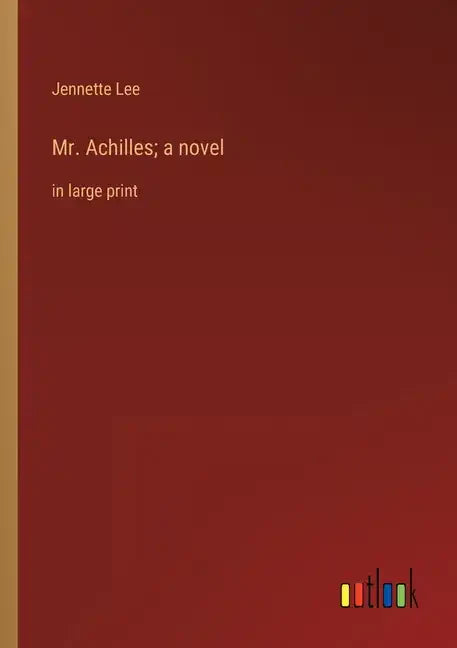 Mr. Achilles; a novel: in large print - Paperback