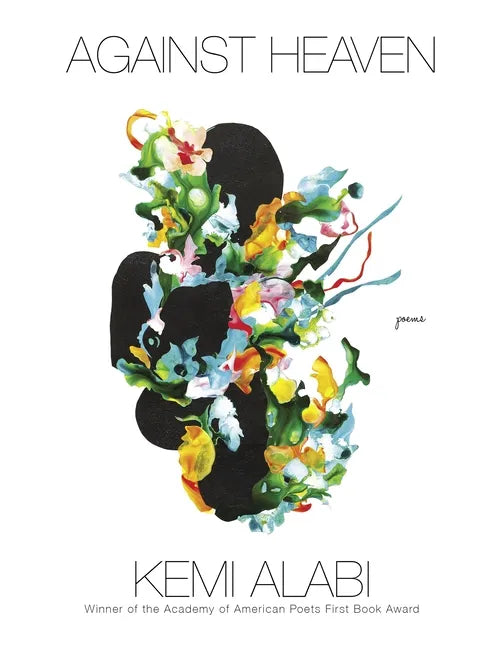 Against Heaven: Poems - Paperback