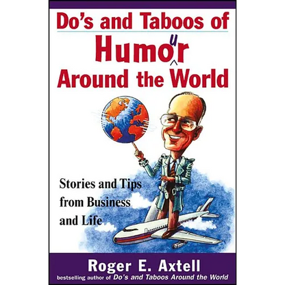 Do's and Taboos of Humor Around the World: Stories and Tips from Business and Life - Paperback