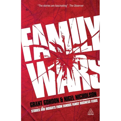 Family Wars: Stories and Insights from Famous Family Business Feuds - Paperback