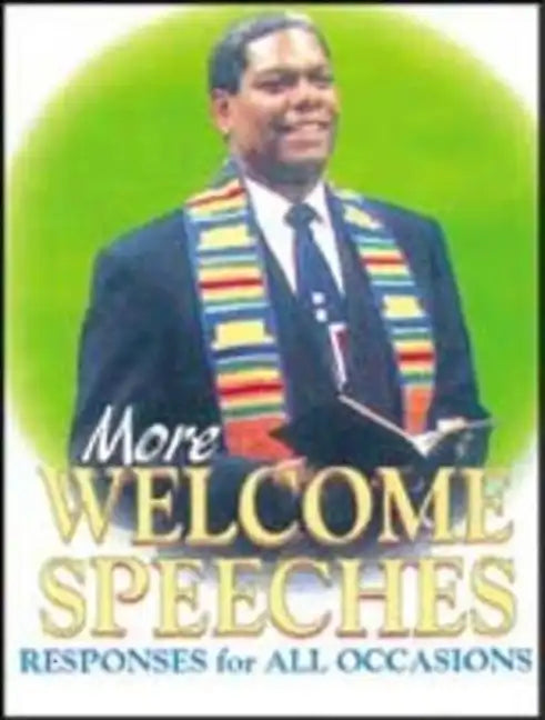More Welcome Speeches: Responses for All Occasions - Paperback