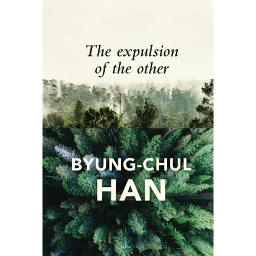 Expulsion of the Other: Society, Perception and Communication Today - Hardcover
