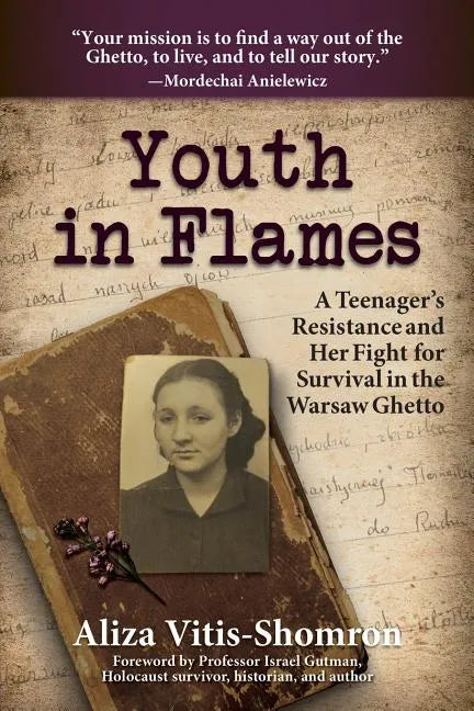 Youth in Flames: A Teenager's Resistance and Her Fight for Survival in the Warsaw Ghetto - Paperback