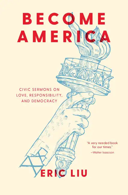 Become America: Civic Sermons on Love, Responsibility, and Democracy - Hardcover