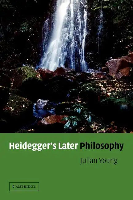 Heidegger's Later Philosophy - Paperback