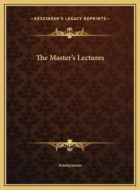 The Master's Lectures - Hardcover