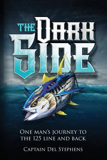 The Dark Side: One Man's Journey to the 125 Line and Back - Paperback