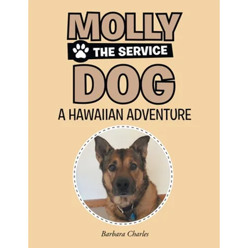 Molly The Service Dog: Hawaiian Adventure - Paperback