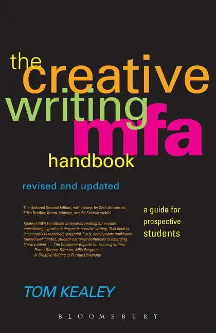 The Creative Writing MFA Handbook, Revised and Updated Edition: A Guide for Prospective Graduate Students - Paperback