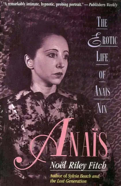 Anais: The Erotic Life of Anais Nin - Paperback