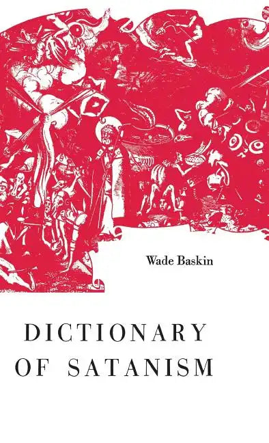 Dictionary of Satanism - Hardcover