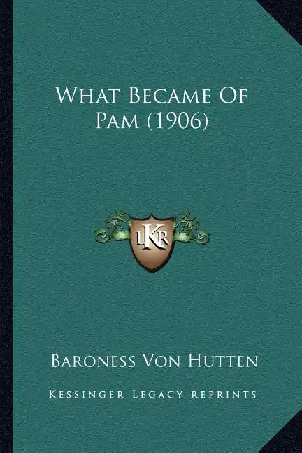 What Became of Pam (1906) - Paperback
