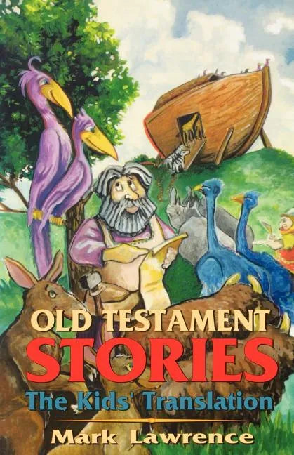 Old Testament Stories: The Kids' Translation - Paperback