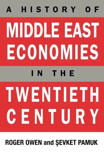 A History of Middle East Economies in the Twentieth Century - Paperback