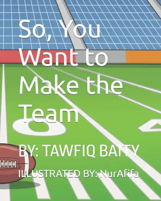 So, You Want to Make the Team - Paperback