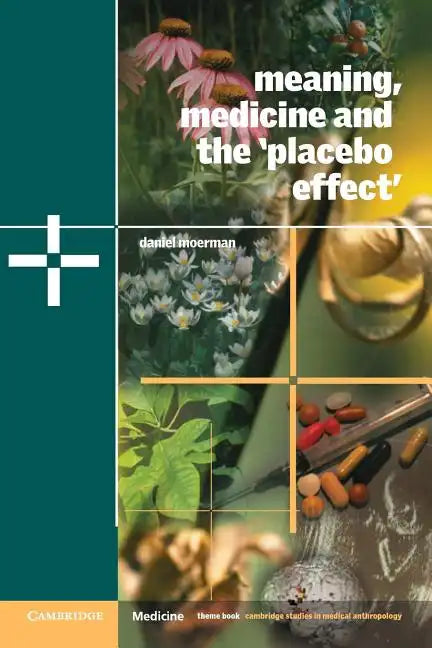 Meaning, Medicine and the 'Placebo Effect' - Paperback