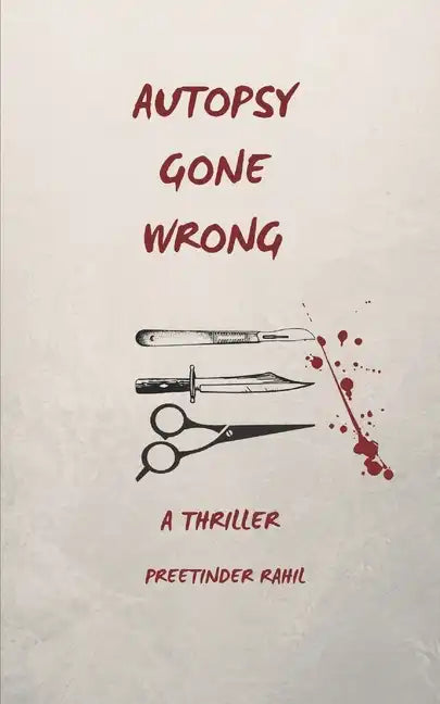 Autopsy Gone Wrong: A Thriller - Paperback