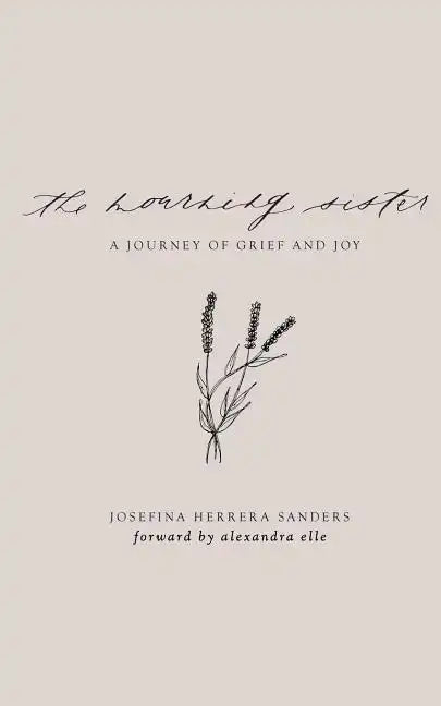 The Mourning Sister: A Journey of Grief and Joy - Paperback