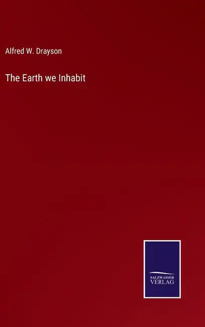 The Earth we Inhabit - Hardcover
