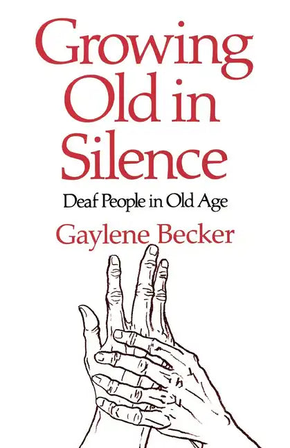 Growing Old in Silence - Paperback