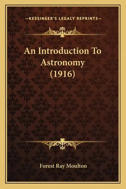An Introduction to Astronomy (1916) - Paperback