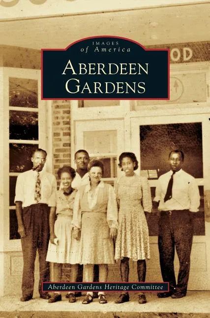 Aberdeen Gardens - Hardcover