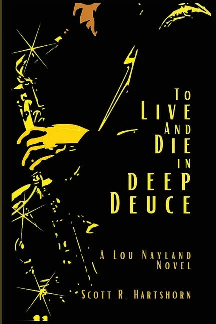 To Live and Die in Deep Deuce - Paperback