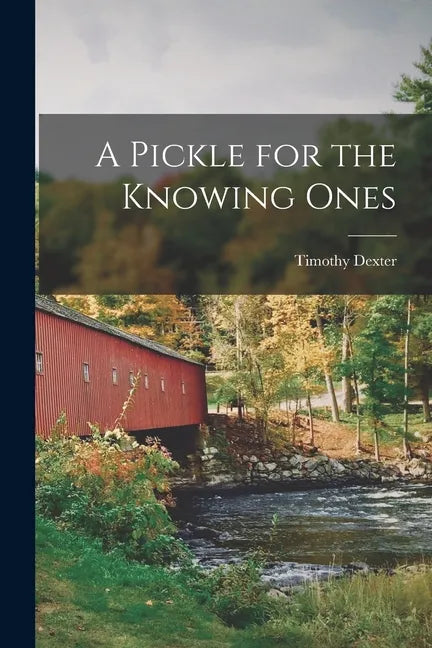 A Pickle for the Knowing Ones - Paperback