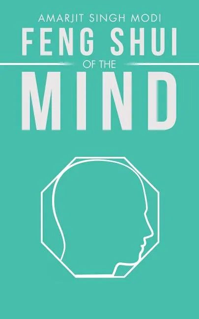 Feng Shui of the Mind - Paperback