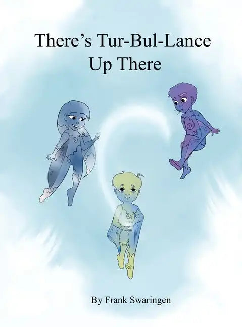 There's Tur-Bul-Lance Up There - Hardcover