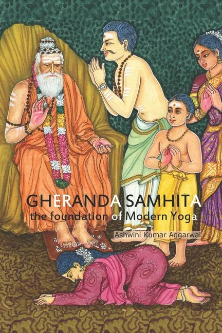 Gheranda Samhita the foundation of Modern Yoga - Paperback
