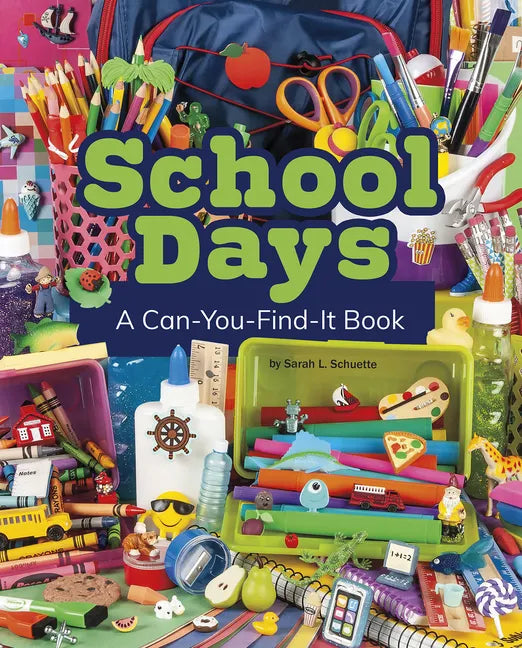 School Days: A Can-You-Find-It Book - Paperback
