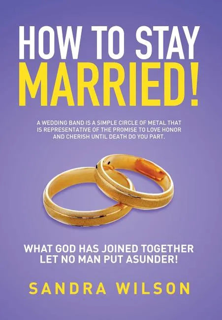 How to Stay Married!: Gold Wedding Bands His/Her - Hardcover