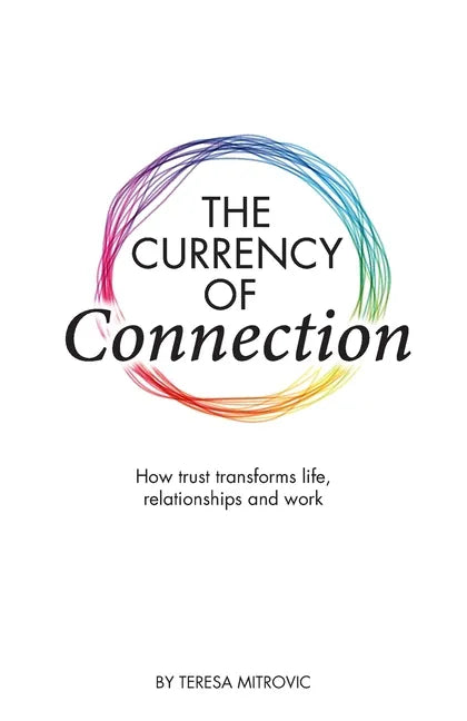 The Currency of Connection - Paperback