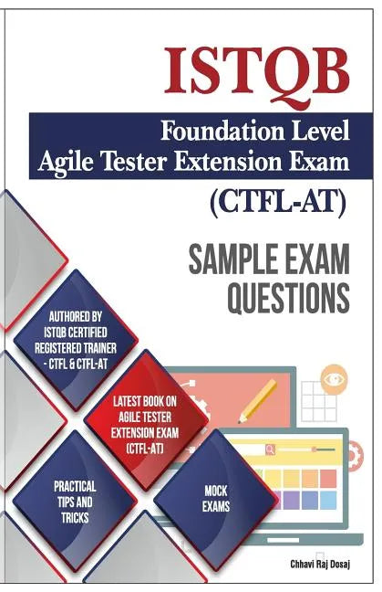 Sample Exam Questions- ISTQB Foundation Level-Agile Tester Extension Exam - Paperback