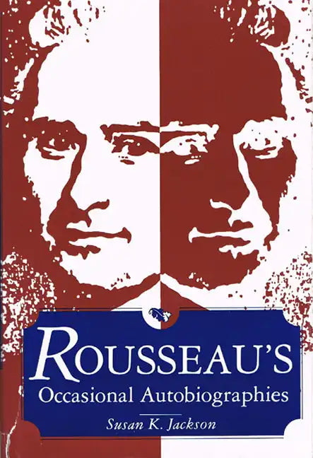 Rousseau's Occasional Autobiographies - Paperback