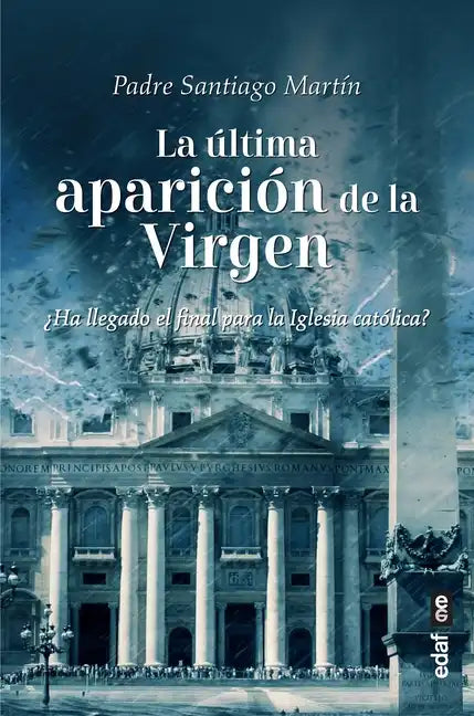 Ultima Aparición de la Virgen, La - Paperback