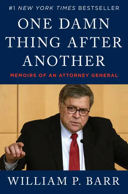 One Damn Thing After Another: Memoirs of an Attorney General - Paperback