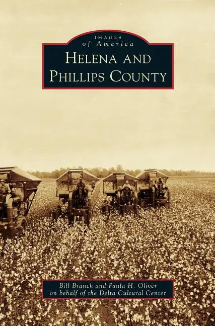 Helena and Phillips County - Hardcover