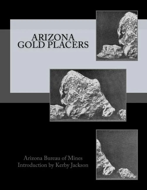 Arizona Gold Placers - Paperback