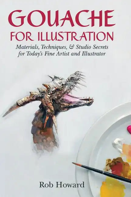 Gouache for Illustration - Hardcover