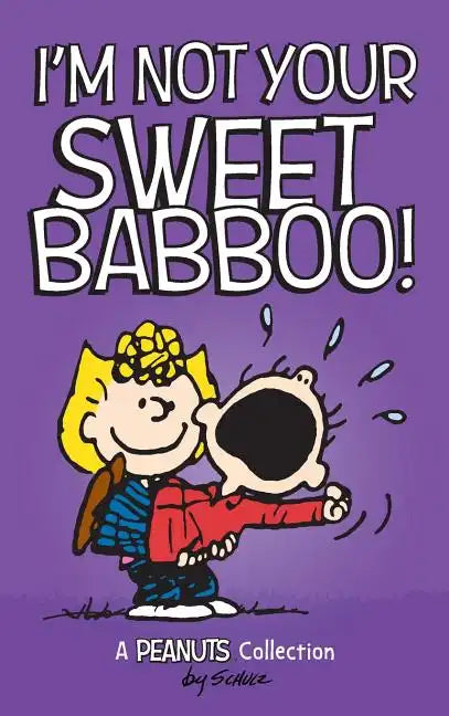 I'm Not Your Sweet Babboo! - Hardcover