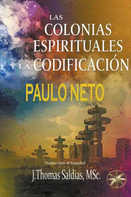 Las Colonias Espirituales y la Codificación - Paperback