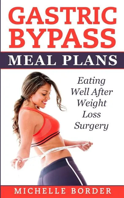 Gastric Bypass Meal Plans - Paperback