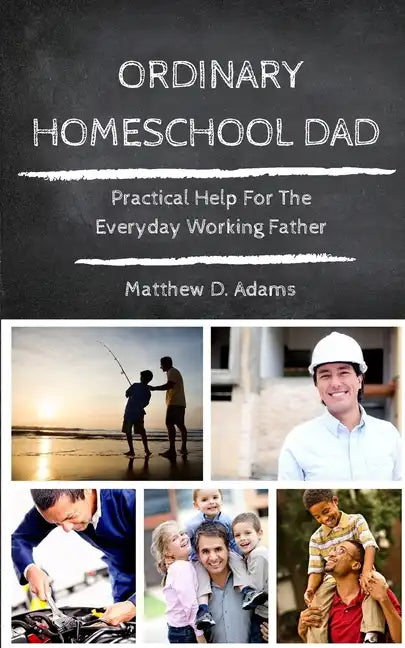 Ordinary Homeschool Dad - Paperback