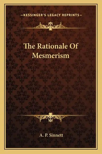 The Rationale Of Mesmerism - Paperback