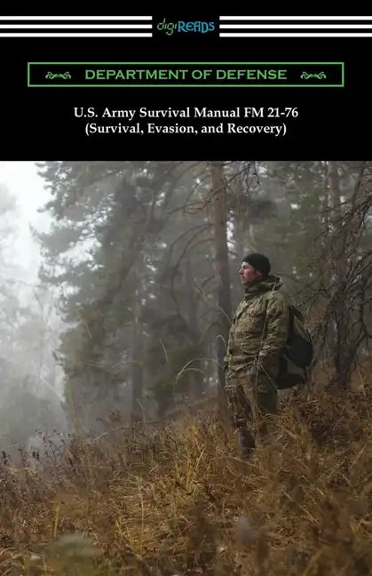 U.S. Army Survival Manual FM 21-76 (Survival, Evasion, and Recovery) - Paperback