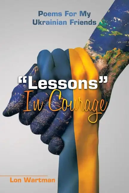 "Lessons" in Courage: Poems for My Ukrainian Friends - Paperback
