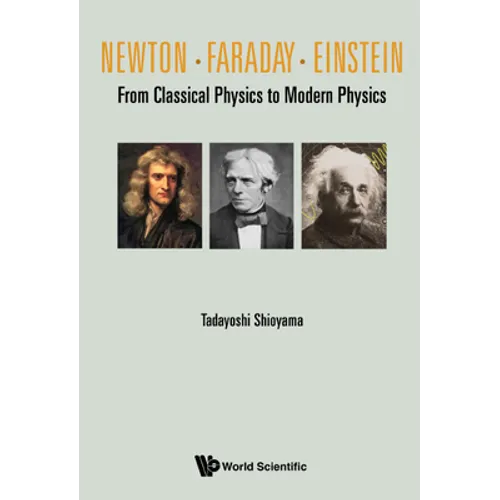 Newton . Faraday . Einstein - Hardcover