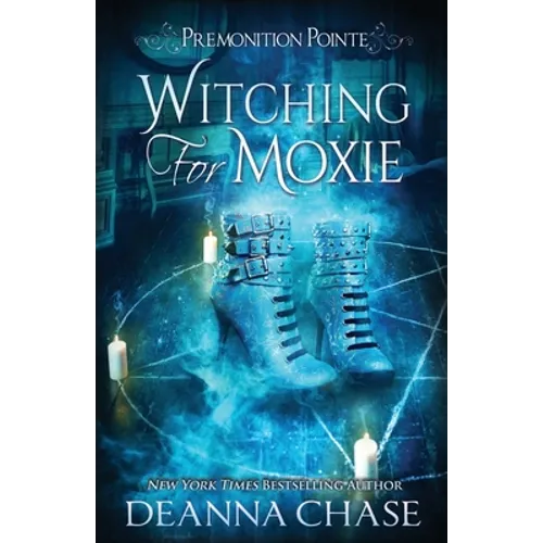 Witching For Moxie: A Paranormal Women's Fiction Novel - Paperback